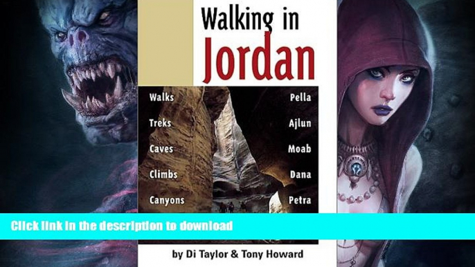 EBOOK ONLINE  Walking in Jordan: Walks, Treks, Caves, Climbs, and Canyons  PDF ONLINE