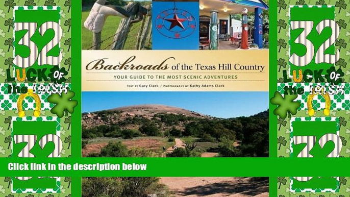 Deals in Books  Backroads of the Texas Hill Country: Your Guide to the Most Scenic Adventures