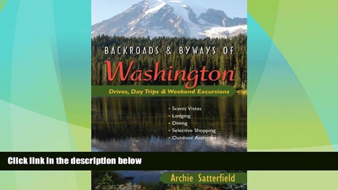 Buy NOW  Backroads   Byways of Washington: Drives, Day Trips   Weekend Excursions (Backroads