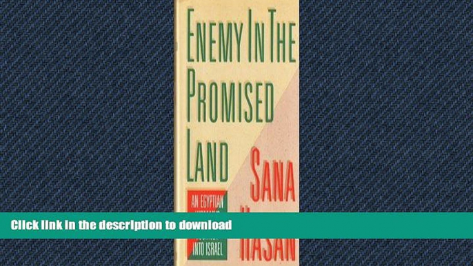 GET PDF  Enemy in the Promised Land: An Egyptian Woman s Journey into Israel  BOOK ONLINE