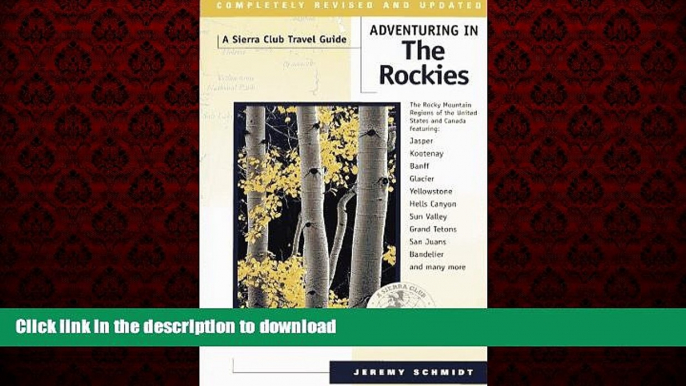 FAVORIT BOOK Adventuring in the Rockies: The Rocky Mountain Regions of the United States and