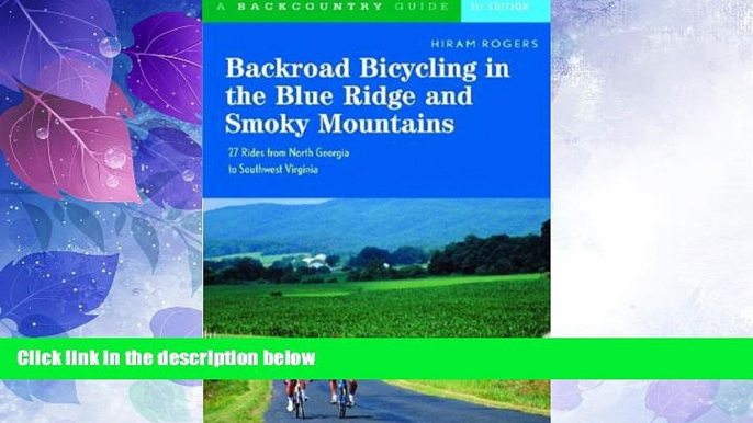 Deals in Books  Backroad Bicycling in the Blue Ridge and Smoky Mountains: 27 Rides for Touring and