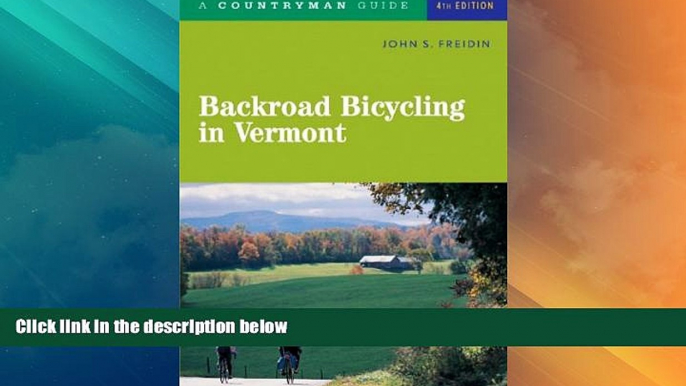 Buy NOW  Backroad Bicycling in Vermont (Fourth Edition)  (Backroad Bicycling)  Premium Ebooks Best