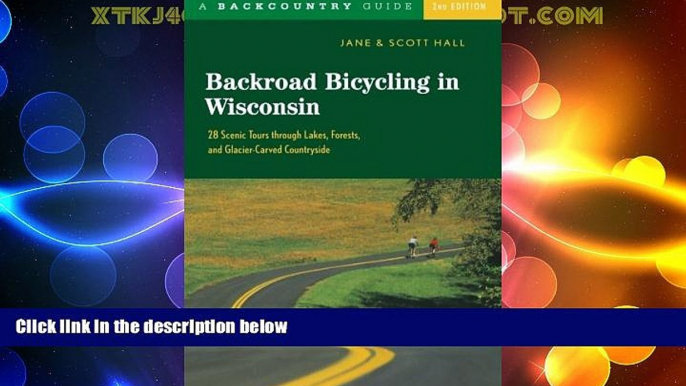 Buy NOW  Backroad Bicycling in Wisconsin: 28 Scenic Tours through Lakes, Forests, and