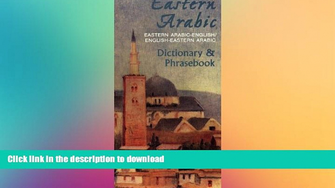 READ  Eastern Arabic Phrasebook   Dictionary: For the Spoken Arabic of Jordan, Lebanon,