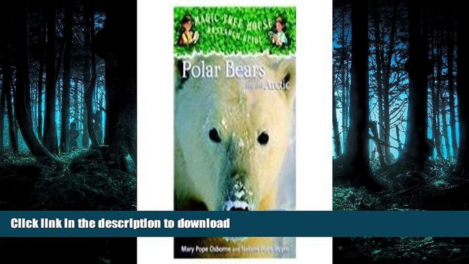 READ  Polar Bears and the Arctic: A Nonfiction Companion to Polar Pears Past Bedtime (Magic Tree