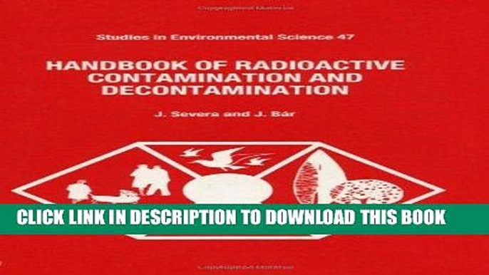 [READ] EBOOK Handbook of Radioactive Contamination and Decontamination (Studies in Environmental