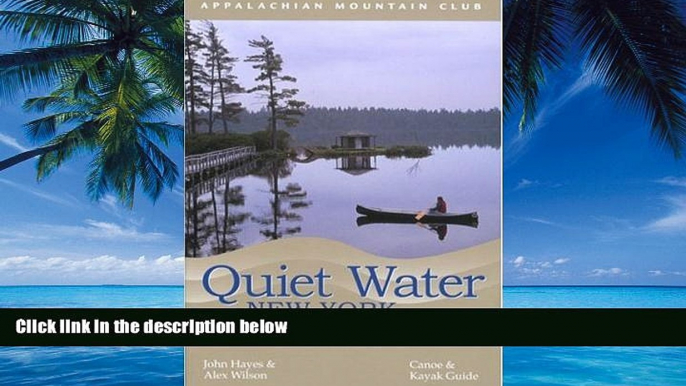 Books to Read  Quiet Water New York, 2nd: Canoe   Kayak Guide (AMC Quiet Water Series)  Best