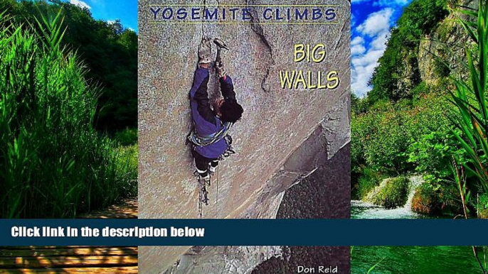 Big Deals  Yosemite Climbs: Big Walls: Big Walls  Best Seller Books Best Seller