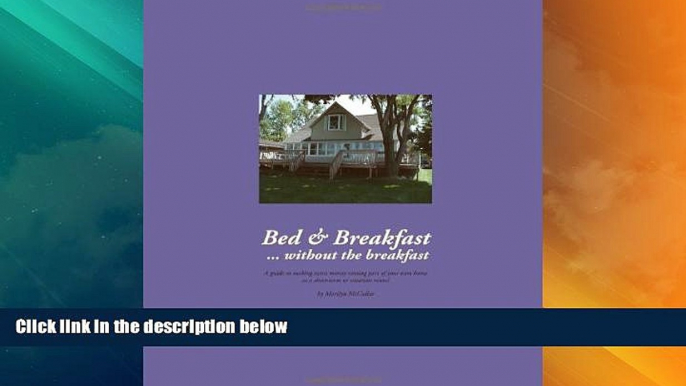 Big Deals  Bed   Breakfast...Without The Breakfast  Best Seller Books Best Seller