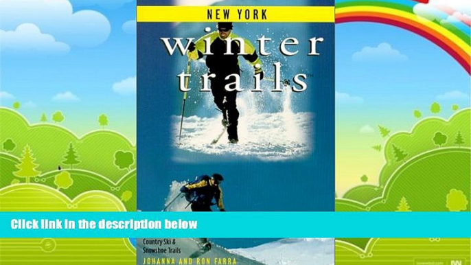 Big Deals  Winter Trails New York: The Best Cross-Country Ski   Snowshoe Trails (Winter Trails