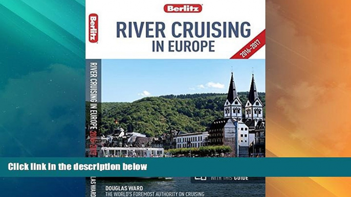 Big Deals  Berlitz: River Cruising in Europe (Berlitz Cruise Guide)  Best Seller Books Best Seller