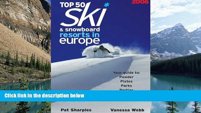 Books to Read  Top 50 Ski   Snowboard Resorts in Europe 2006  Full Ebooks Best Seller