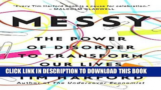 [New] Ebook Messy: The Power of Disorder to Transform Our Lives Free Online