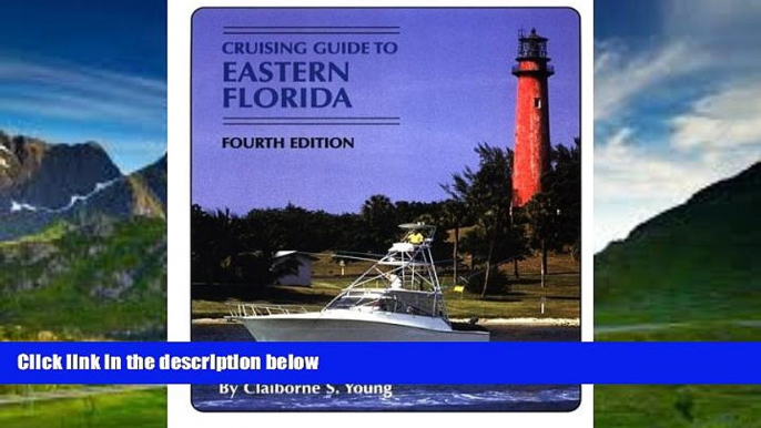 Big Deals  Cruising Guide to Eastern Florida  Full Ebooks Best Seller