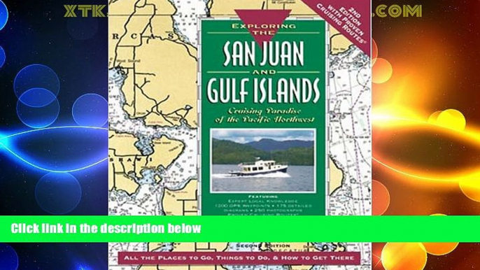 Big Deals  Exploring the San Juan and Gulf Islands: Cruising Paradise of the Pacific Northwest,