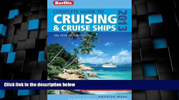 Big Deals  Berlitz Complete Guide to Cruising   Cruise Ships 2013  Best Seller Books Most Wanted