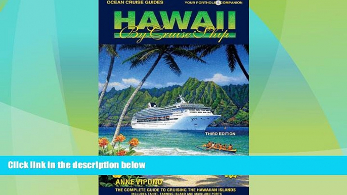 Big Deals  Ocean Cruise Guides Hawaii by Cruise Ship: The Complete Guide to Cruising the Hawaiian