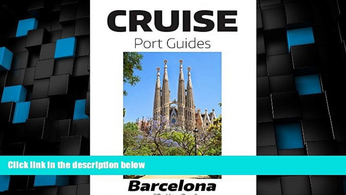 Big Deals  Cruise Port Guide - Barcelona, Spain: Barcelona On Your Own (Cruise Port Guides -