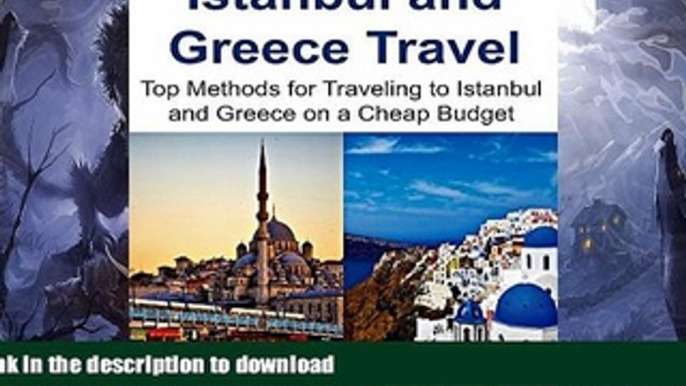 READ  Istanbul and Greece Travel:  Top Methods for Traveling to Istanbul and Greece on a Cheap