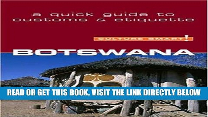 [PDF] Botswana - Culture Smart!: The Essential Guide to Customs   Culture Full Online