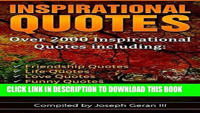 Read Now The Ultimate Collection of Inspirational Quotes: Over 2000 Quotes Including Motivational