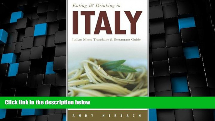 Must Have PDF  Eating   Drinking in Italy: Italian Menu Translator   Restaurant Guide (Open Road