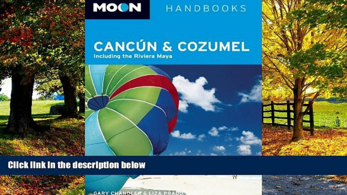 Big Deals  Moon CancÃºn and Cozumel: Including the Riviera Maya (Moon Handbooks)  Full Ebooks Best