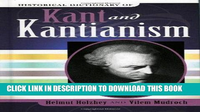 Read Now Historical Dictionary of Kant and Kantianism (Historical Dictionaries of Religions,