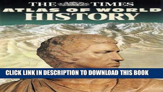 Read Now The Times Atlas of World History (Hammond Concise Atlas of World History) Download Book