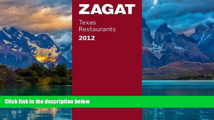 Big Deals  2012 Texas Restaurants (Zagat Survey: Texas Restaurants)  Full Ebooks Most Wanted