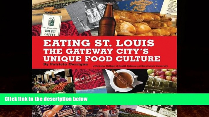 Big Deals  Eating St. Louis: The Gateway City s Unique Food Culture  Best Seller Books Best Seller