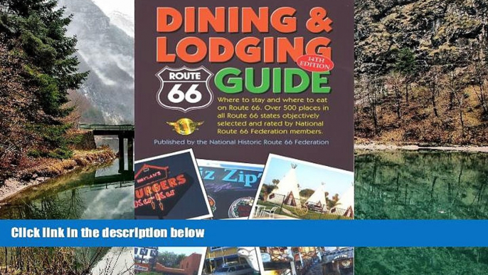 Big Deals  ROUTE 66 DINING   LODGING GUIDE - Expanded and enlarged  Full Read Best Seller