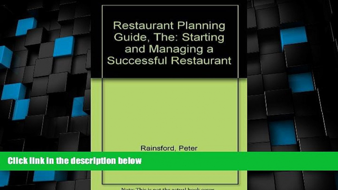 Big Deals  The Restaurant Planning Guide: Starting and Managing a Successful Restaurant by Peter