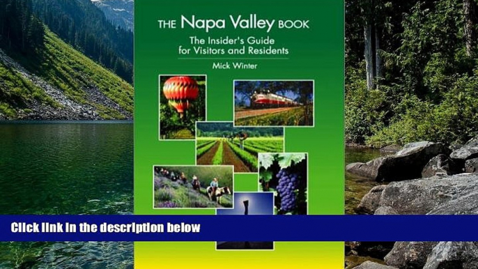 Big Deals  The Napa Valley Book: The Insider s Guide for Visitors and Residents  Best Seller Books