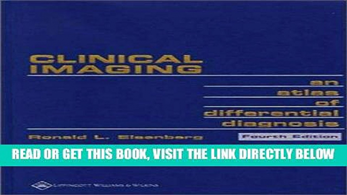 [READ] EBOOK Clinical Imaging: An Atlas of Differential Diagnosis (Clinical Imaging: An Atlas of