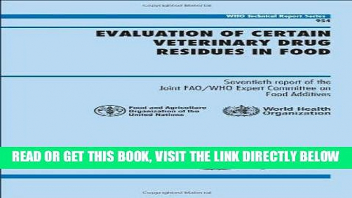 [READ] EBOOK Evaluation of Certain Veterinary Drug Residues in Food: Seventieth Report of the