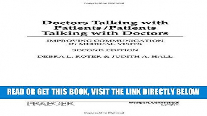 [READ] EBOOK Doctors Talking with Patients/Patients Talking with Doctors: Improving Communication