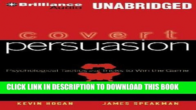 [PDF] Covert Persuasion: Psychological Tactics and Tricks to Win the Game Download online