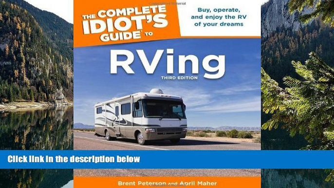 Big Deals  The Complete Idiot s Guide to RVing, 3e (Idiot s Guides)  Best Seller Books Best Seller