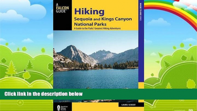 Big Deals  Hiking Sequoia and Kings Canyon National Parks: A Guide to the Parks  Greatest Hiking