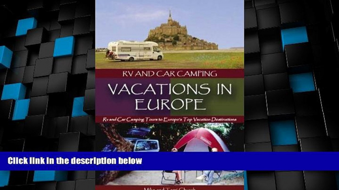 Big Deals  RV and Car Camping Vacations in Europe: RV and Car Camping Tours to Europe s Top