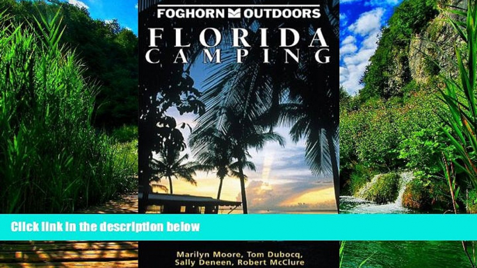 Big Deals  Florida Camping (Moon Florida Camping)  Full Ebooks Best Seller