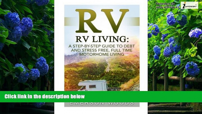 Books to Read  RV: RV Living: A Step-By-Step Guide to Debt and Stress Free, Full Time Motorhome