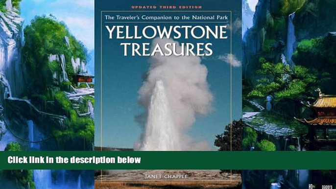 Big Deals  Yellowstone Treasures: The Traveler s Companion to the National Park  Full Ebooks Most