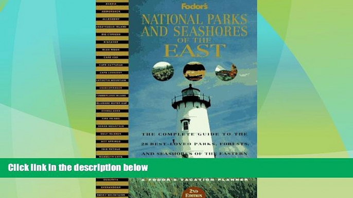 Big Deals  National Parks and Seashores of the East: The Complete Guide to the 28 Best-Loved