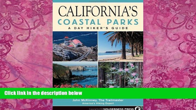 Books to Read  California s Coastal Parks: A Day Hiker s Guide (Day Hiker s Guides)  Full Ebooks