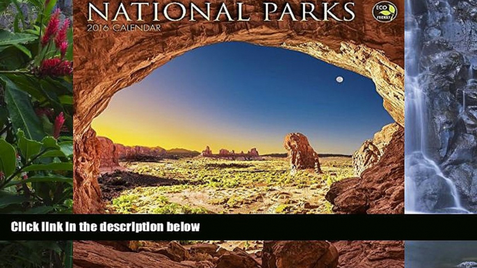 Big Deals  2016 National Parks Wall Calendar  Best Seller Books Most Wanted