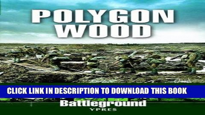 Read Now Polygon Wood (Battleground Ypres) PDF Book