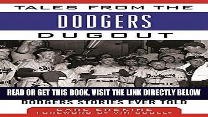 [FREE] EBOOK Tales from the Dodgers Dugout: A Collection of the Greatest Dodgers Stories Ever Told